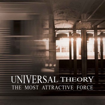 RockmusicRaider - Universal Theory - The Most Attractive Force - Album Cover