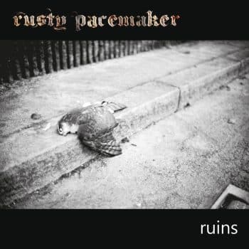 RockmusicRaider Review - Rusty Pacemaker - Ruins - Album Cover