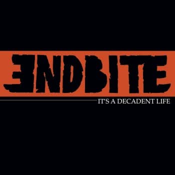 Rockmusicraider Newsflash - Endbite - Decadent Life