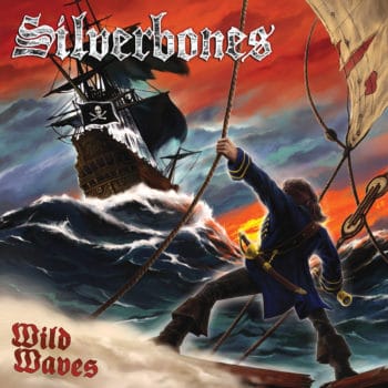 RockmusicRaider Newsflash - Silverbones - Wild Waves - Album Cover
