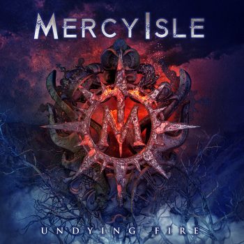 RockmusicRaider Review - Mercy Isle - Undying Fire - Album Cover