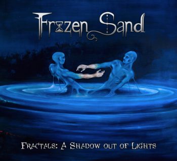 RockmusicRaider Review - Frozen Sand - Fractals: A Shadow out of Lights - Album Cover
