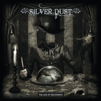 RockmusicRaider Newsflash - Silver Dust - The Age of Decadence - Album Cover
