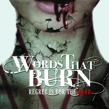 RockmusicRaider Newsflash - Words That Burn - Regret is for the Dead - Mirror Perfect Mannequin