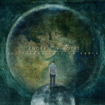 RockmusicRaider review - Lenore S. Fingers - All Things lost on Earth - Album Cover