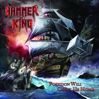 RockmusicRaider Review - Hammer King - Poseidon Will Carry Us Home - Review