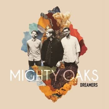 RockmusicRaider - Mighty Oaks - Dreamers - Album Cover