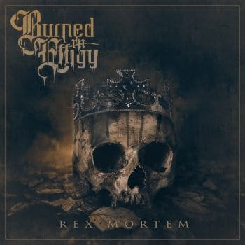 Burned in Effigy - Rex Mortem - Album Cover