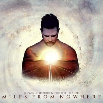 Jonas Lindberg & The Other Side - Miles From Nowhere - Album Cover