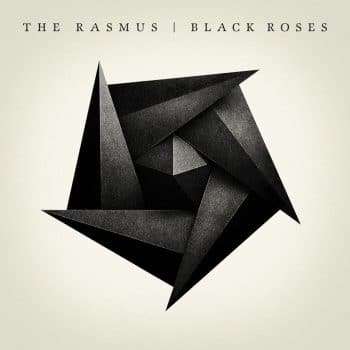The Rasmus - Black Roses (2008) - Review | RockmusicRaider