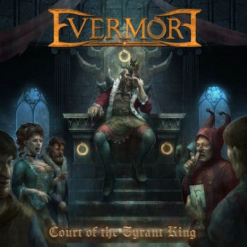 Evermore - Court of the Tyrant King - Album Cover