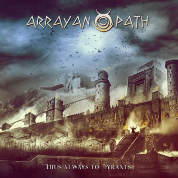 Arrayan Path - Thus Only To Tyrants - Album Cover