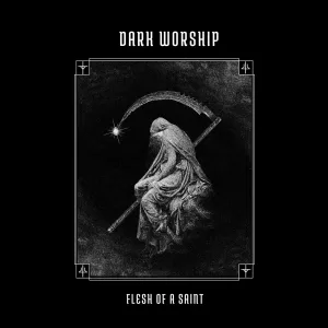 Dark Worship - Flesh of a Saint - Album Cover