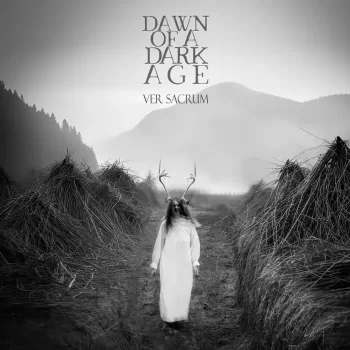 Dawn of a Dark Age - Ver Sacrum - Album Cover