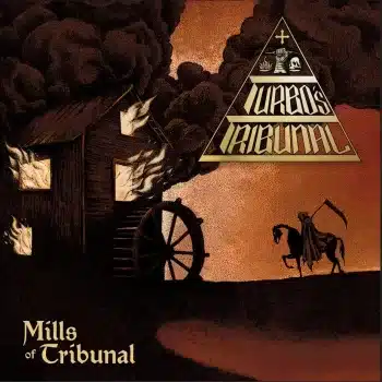 Turbo's Tribunal - Mills of Tribunal - Album Cover