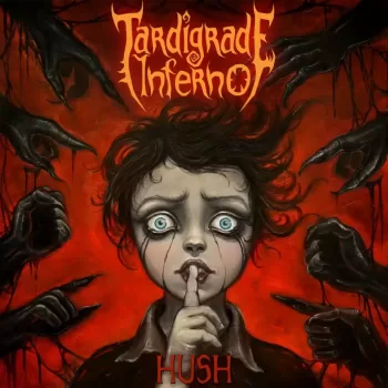 Tardigrave Inferno - Hush - Album Cover