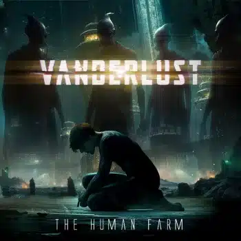 Vanderlust - The Human Farm - Album Cover